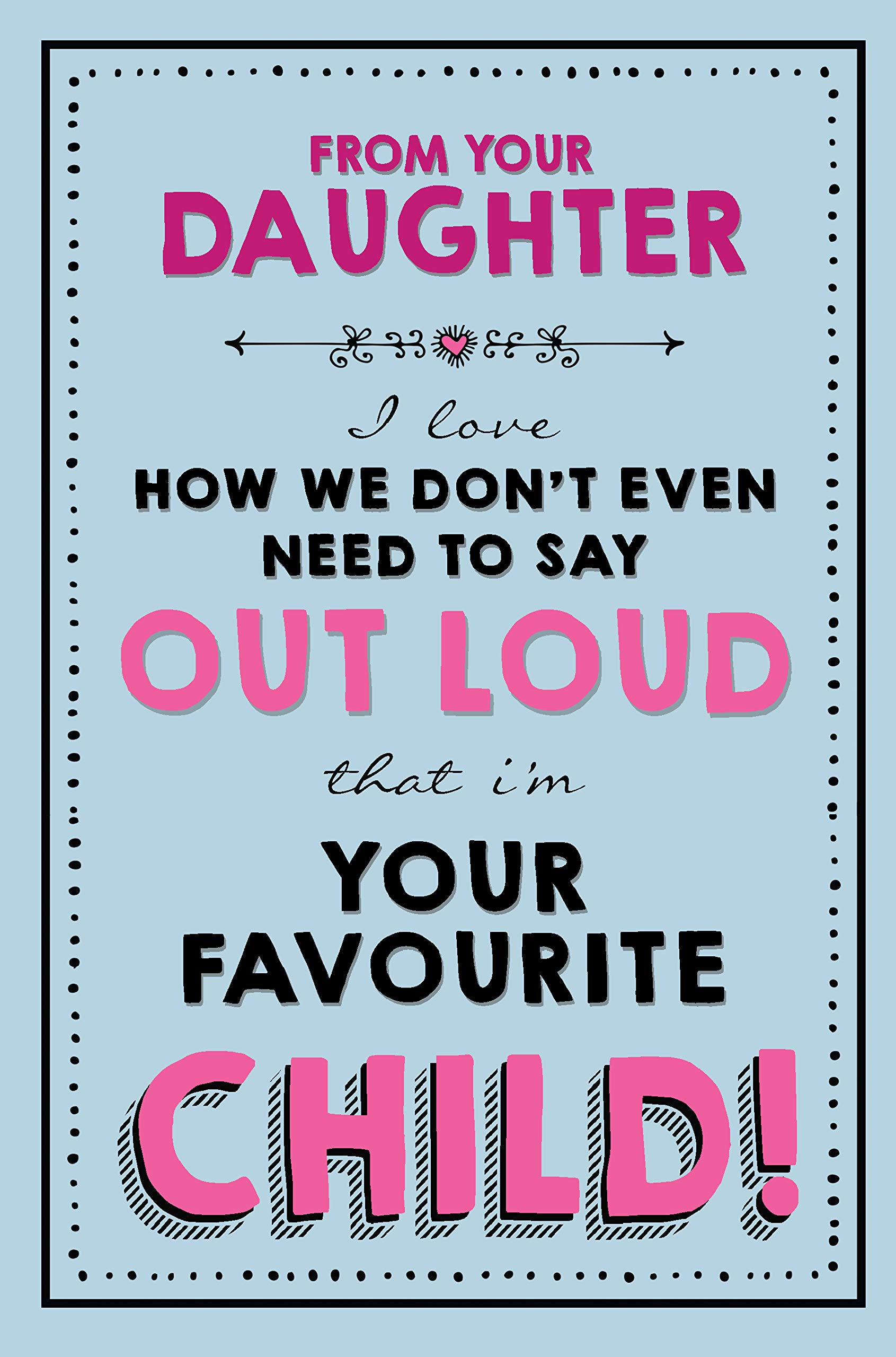Emotional Rescue Funny Mother's Day Card to Mum From Daughter, Favourite Child!, Mum Mothers Day Card, Blue