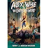 Alex Wise vs. the End of the World