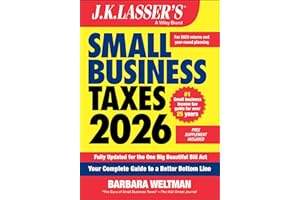 J.K. Lasser's Small Business Taxes 2026: Your Complete Guide to a Better Bottom Line