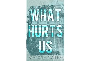 What Hurts Us: A Small Town Fake Engagement Romance (Falls Creek Book 1)