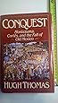 Conquest: Montezuma, Cortes, and the Fall of Old Mexico
