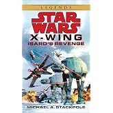Isard's Revenge: Star Wars Legends (Rogue Squadron)