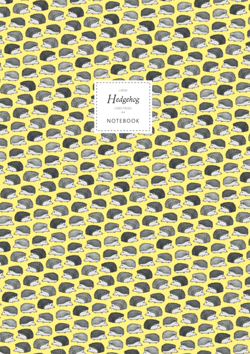 Hedgehog Notebook - Lined Pages - A4 - Premium: (Yellow Edition) Fun notebook 192 lined pages (A4 / 8.27x11.69 inches / 21x29.7cm)