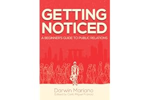 GETTING NOTICED: A Beginner's Guide to Public Relations