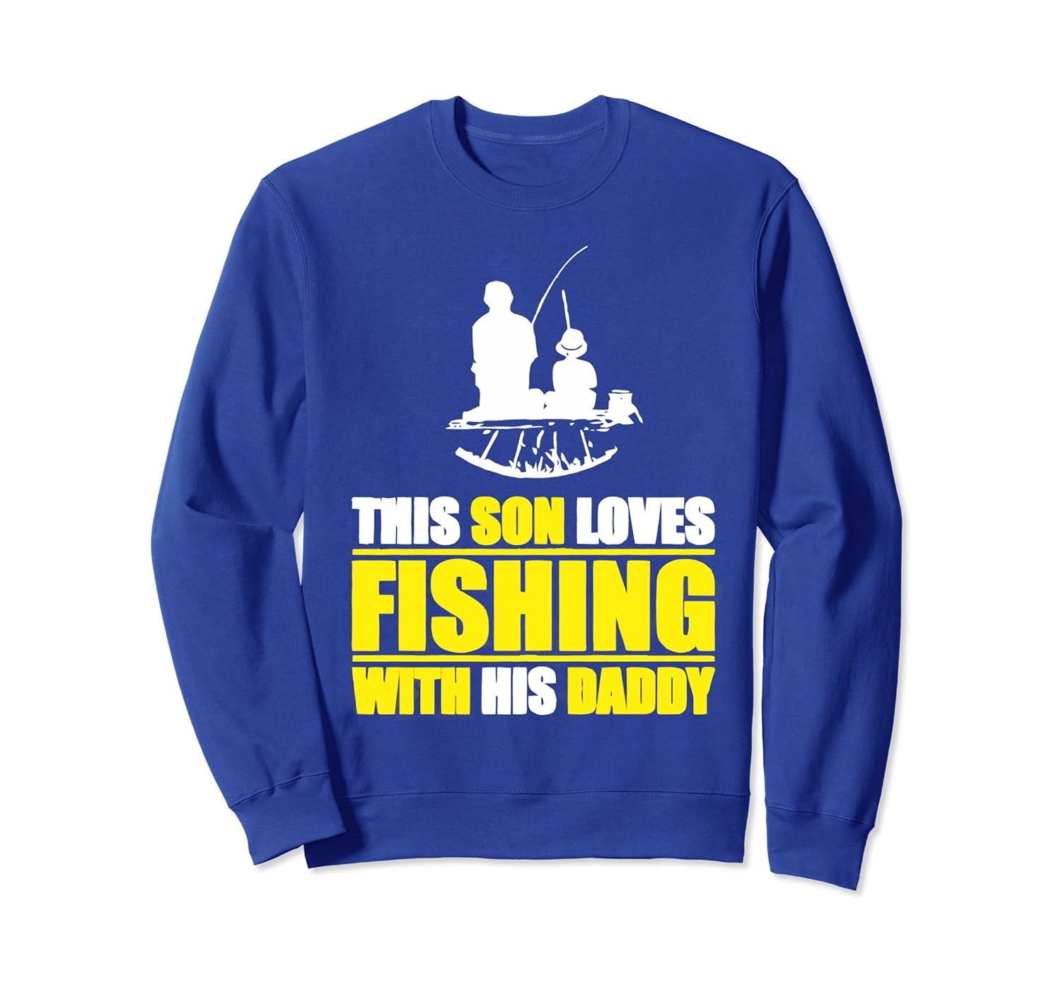 This Son Love Fishing With His Daddy SweatShirt-anz