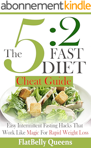 Download 5:2 DIET: The 5:2 Cheat Guide: Easy Intermittent Fasting Hacks That Work Like MAGIC For RAPID WEIGHT LOSS (5:2 Fast Diet - Low Carb Low Fat Weight Loss Book) (English Edition) PDF