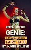 Releasing the Genie: A Lesbian Erotic Fairy Tale