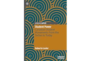 Student Power: Canadian Student Movements From the Sixties to Today