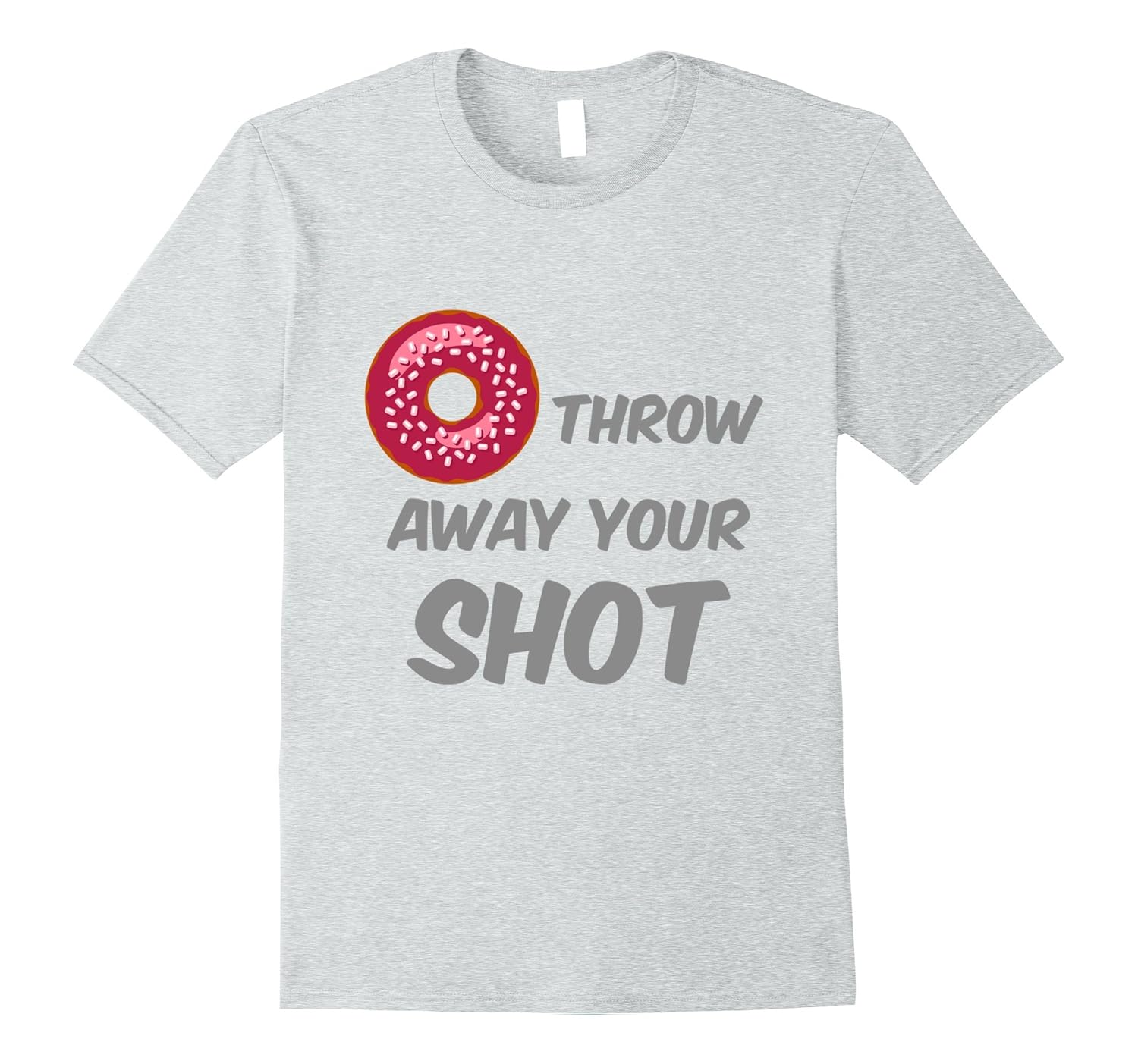 Donut, Do Not Throw Away Your Shot tee4LVS