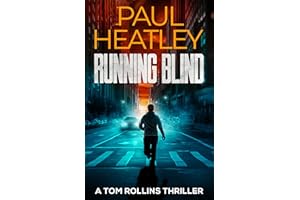 Running Blind (Tom Rollins Thrillers Book 19)