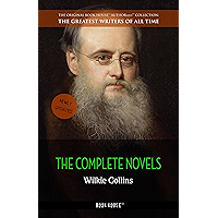 Wilkie Collins: The Complete Novels (The Greatest Writers of All Time Book 7) book cover