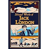 Selected Works of Jack London (Leather-bound Classics)