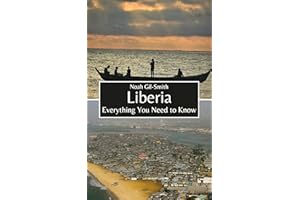 Liberia: Everything You Need to Know