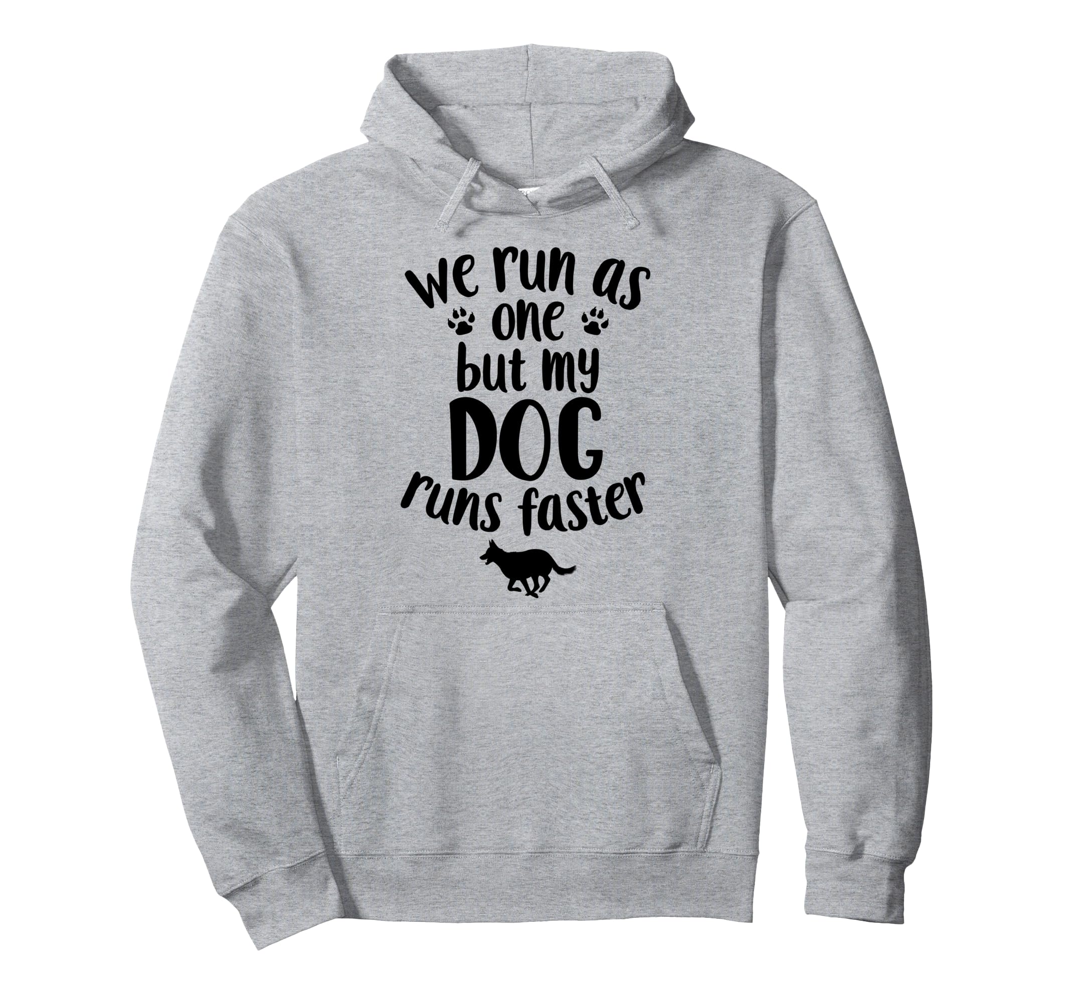 We Run As One But My Dog Runs Faster | Funny Dog Agility Pullover Hoodie