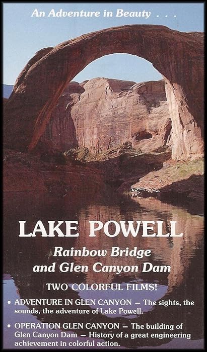 Lake Powell: An Adventure in Beauty (Rainbow Bridge and Glen Canyon Dam: Two Colorful Films) [VHS VIDEO]