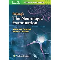 DeJong's The Neurologic Examination: Campbell, William W