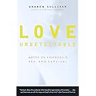 Love Undetectable: Notes on Friendship, Sex, and Survival