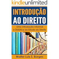 Introdução ao Direito: Uma Introdução Informal e Didática ao Estudo do Direito (IED, Faculdade de Direito) (Portuguese… book cover