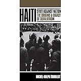 Haiti: State Against Nation (Critical Social Thought)