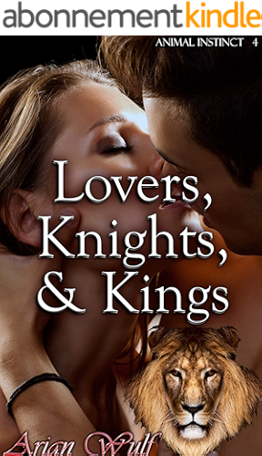 Download Lovers, Knights, & Kings (Animal Instinct  Book 4) (English Edition) PDF