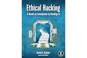 Ethical Hacking: A Hands-on Introduction to Breaking In