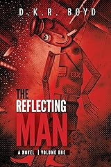 The Reflecting Man: Volume One Kindle Edition