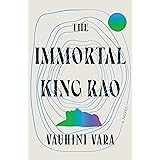 The Immortal King Rao: A Novel
