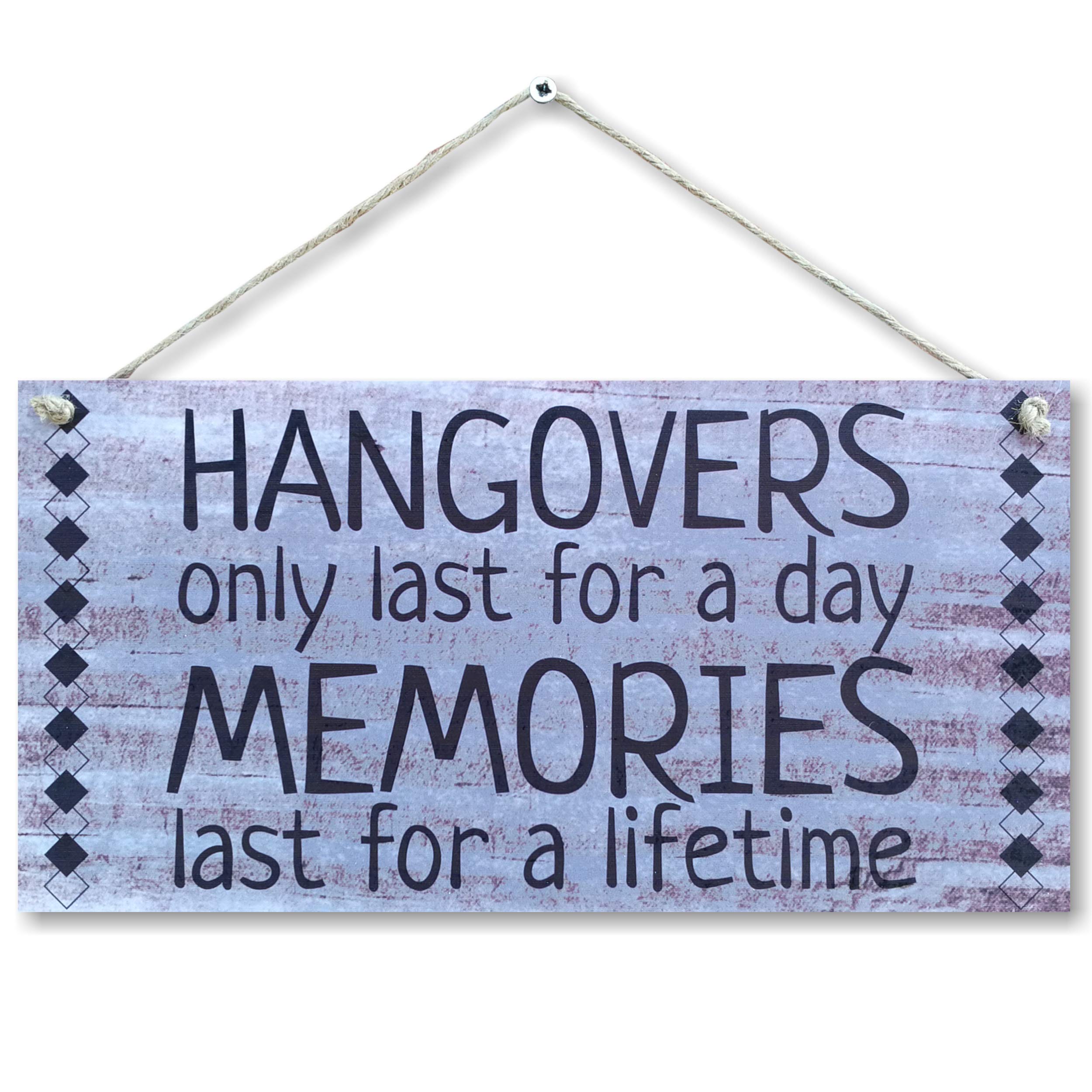 CARISPIBET Hangovers only last | Funny and inspiring wall art decoration plaque sign 6" x 12"