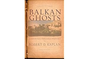 Balkan Ghosts: A Journey Through History