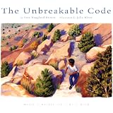 Chester Nez and the Unbreakable Code: A Navajo Code Talker's Story ...