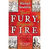 God's Fury, England's Fire: A New History of the English Civil Wars