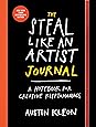 The Steal Like an Artist Journal: A Notebook for Creative Kleptomaniacs