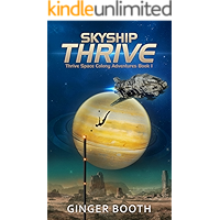 Skyship Thrive (Thrive Space Colony Adventures Book 1) book cover Skyship Thrive (Thrive Space Colony Adventures Book 1) book cover