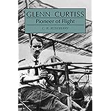 Glenn Curtiss: Pioneer of Flight