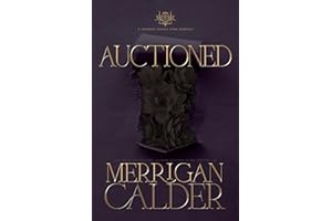 Auctioned: A Dark Ménage Enemies-to-Lovers Romance (Thorned Thistle Book 3)