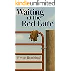 Waiting at the Red Gate
