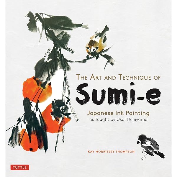 The Art and Technique of Sumi-e: Japanese Ink Painting as Taught