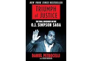 Triumph of Justice: Closing the Book on the O.J. Simpson Saga