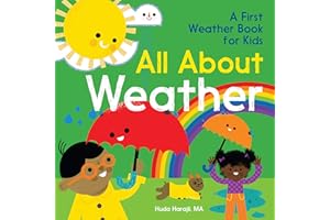 All About Weather: A First Weather Book for Kids