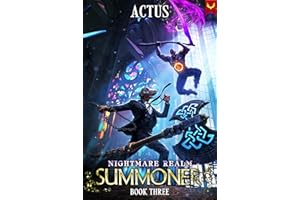 Nightmare Realm Summoner 3: A LitRPG Adventure