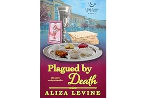 Plagued By Death (Cafe Arcana Mysteries Book 3)