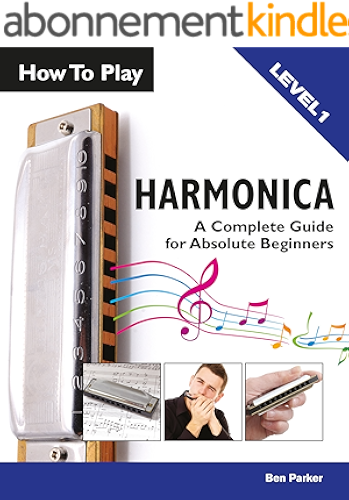 Download How To Play Harmonica: A Complete Guide for Absolute Beginners (English Edition) PDF