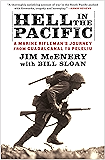 Hell in the Pacific: A Marine Rifleman's Journey From Guadalcanal to Peleliu
