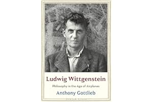 Ludwig Wittgenstein: Philosophy in the Age of Airplanes (Jewish Lives)