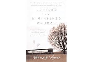 Letters to a Diminished Church: Passionate Arguments for the Relevance of Christian Doctrine
