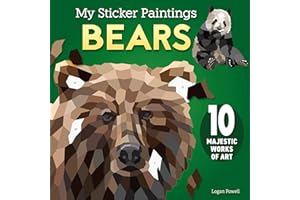 My Sticker Paintings: Bears: 10 Majestic Works of Art (Happy Fox Books) For Kids 6-10 - Panda, Kodiak Bear, Polar Bear, Black Bear, and More, with up to 80 Removable, Reusable Stickers per Design