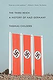The Third Reich: A History of Nazi Germany
