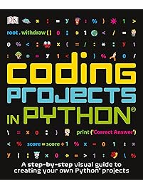 Coding Projects in Python (Computer Coding for Kids)