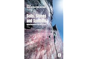 Soils Stones and Symbols Cultural Perceptions of the Mineral World