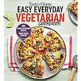 Taste of Home Easy Everyday Vegetarian Cookbook: 297 Meatless Recipes, Fresh and Delicious Ideas for Everyday Meals (Taste of Home Vegetarian)